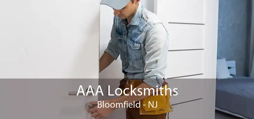 AAA Locksmiths Bloomfield - NJ