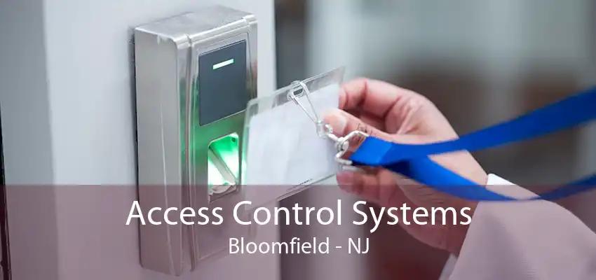 Access Control Systems Bloomfield - NJ