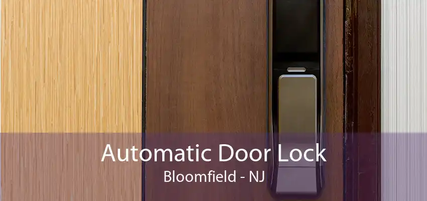 Automatic Door Lock Bloomfield - NJ