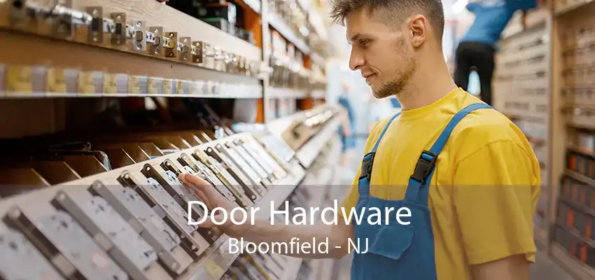 Door Hardware Bloomfield - NJ