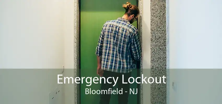 Emergency Lockout Bloomfield - NJ