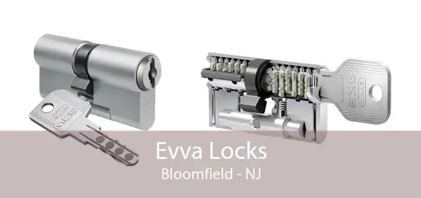 Evva Locks Bloomfield - NJ