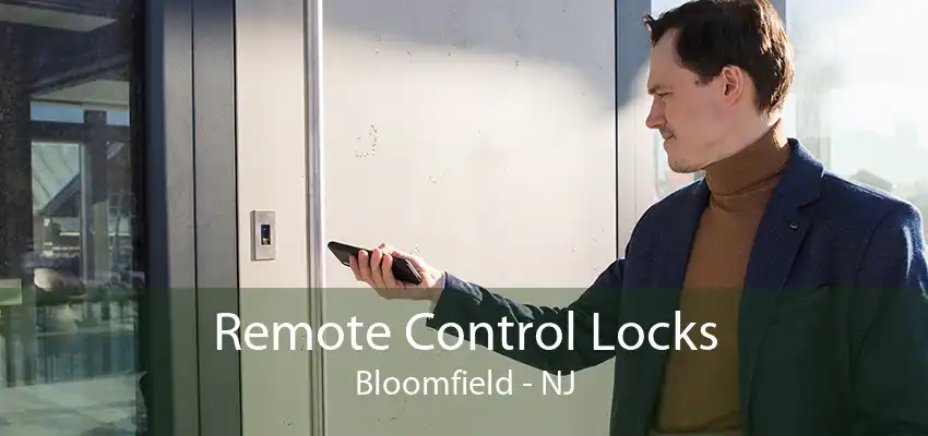 Remote Control Locks Bloomfield - NJ