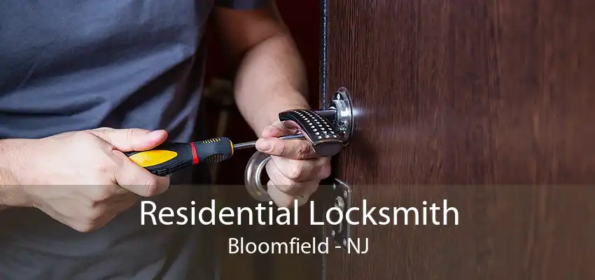 Residential Locksmith Bloomfield - NJ