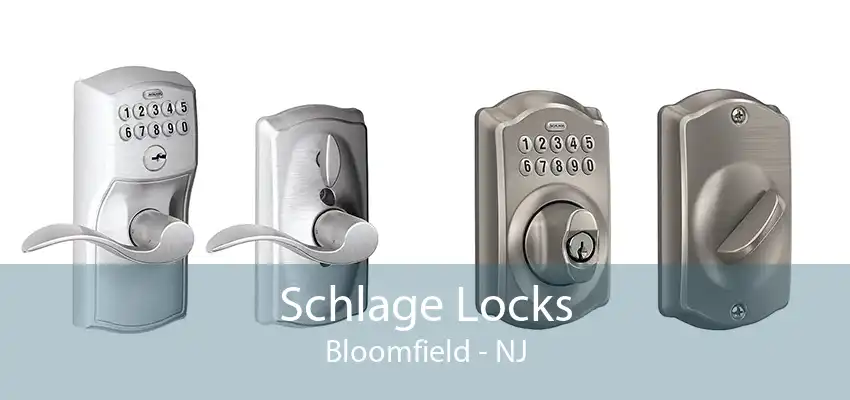 Schlage Locks Bloomfield - NJ