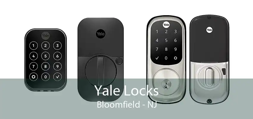 Yale Locks Bloomfield - NJ